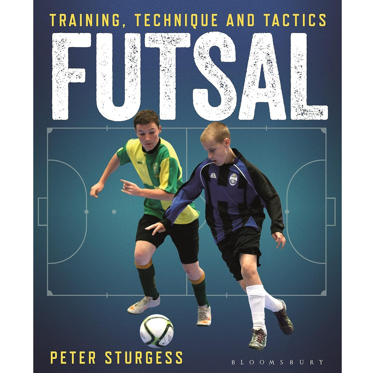 Futsal: Training, Technique and Tactics
