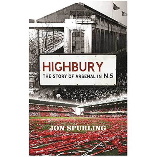 Highbury: The Story of Arsenal in N.5